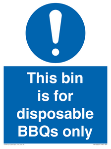 This bin is for disposable BBQs only